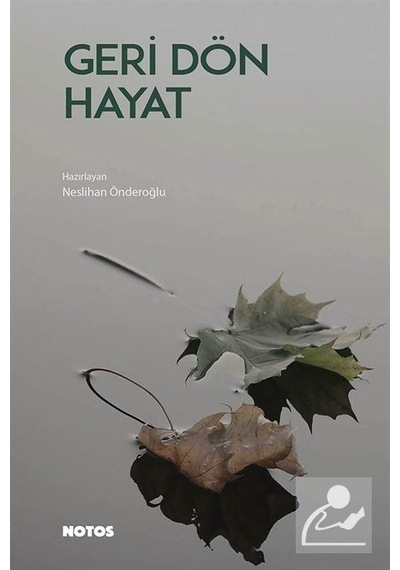Geri Dön Hayat- Notos