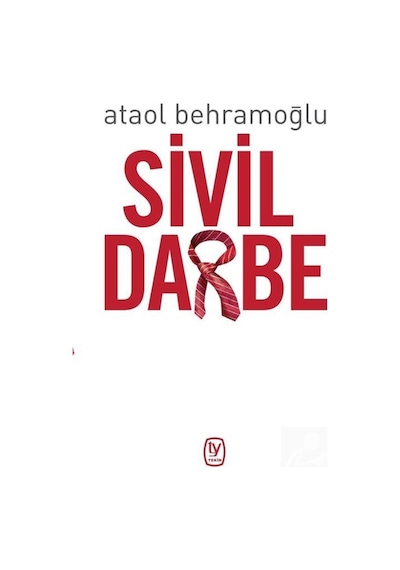 Sivil Darbe - Ataol Behramoğlu - Tekin Yayınevi