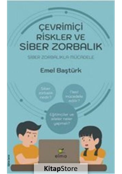 Çevrimiçi Riskler ve Siber Zorbalık Emel Baştürk