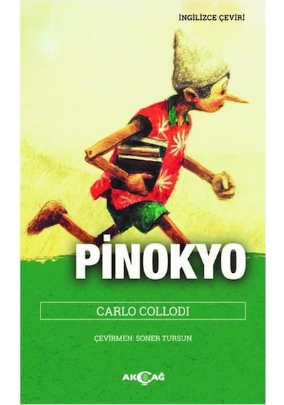 Pinokyo - Carlo Collodi - Akçağ Yayınları