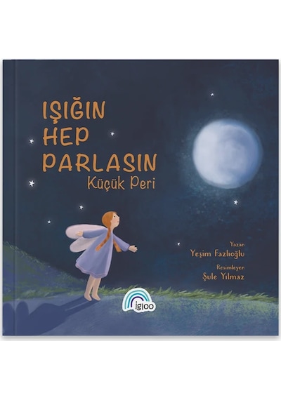 Işığın Hep Parlasın Küçük Peri Kitabı