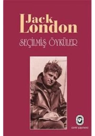 Seçilmiş Öyküler - Jack London - Cem Yayınevi