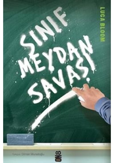 Sınıf Meydan Savaşı - Luca Bloom - On8 Kitap