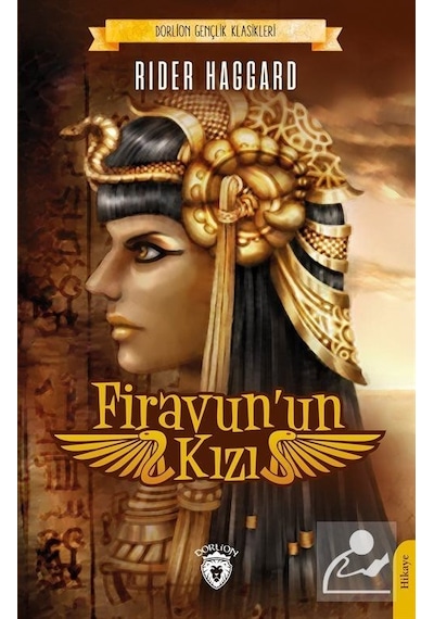 Firavun'un Kızı - Gençlik Klasikleri - H. Rider Haggard - Dorlion Yayınevi