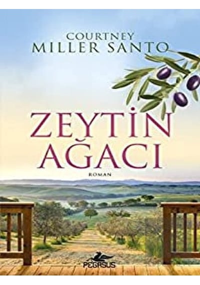 Zeytin Ağacı - Courtney Miller Santo - Pegasus
