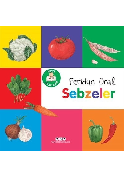 Minik Kitaplarım / Sebzeler / Feridun Oral
