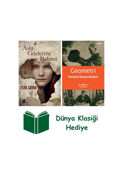 Asla Gözlerine Bakma + Geometri + Dünya Klasiği Hediye