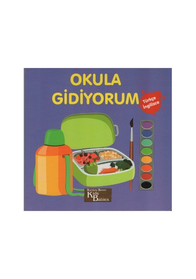 Okula Gidiyorum-ilk Karton Kitaplar Türkçe-ingilizce