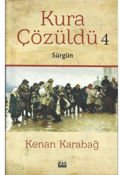 Kura Çözüldü 4-Sürgün - Kenan Karabağ - Su Yayınları