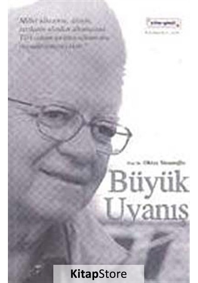 Büyük Uyanış / Oktay Sinanoğlu