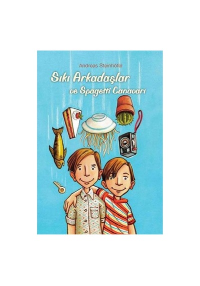 Sıkı Arkadaşlar Ve Spagetti Canavarı - Andreas Steinhöfel