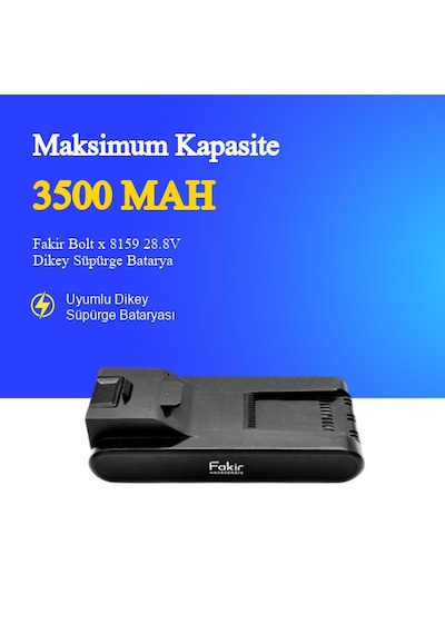 Fakir Bolt X 8159 28.8v 3500mah Dikey Süpürge Bataryası -  Uyumlu Uzun Ömürlü, Yüksek Performans Pil