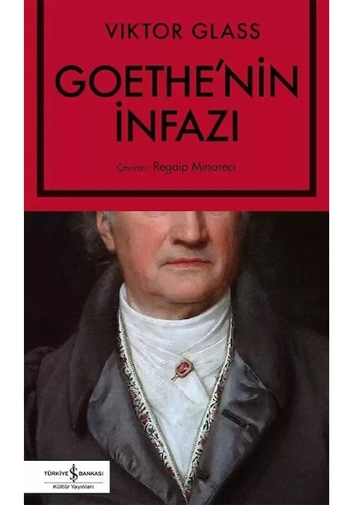 Goethe'nin İnfazı - Viktor Glass - İş Bankası Kültür Yayınları