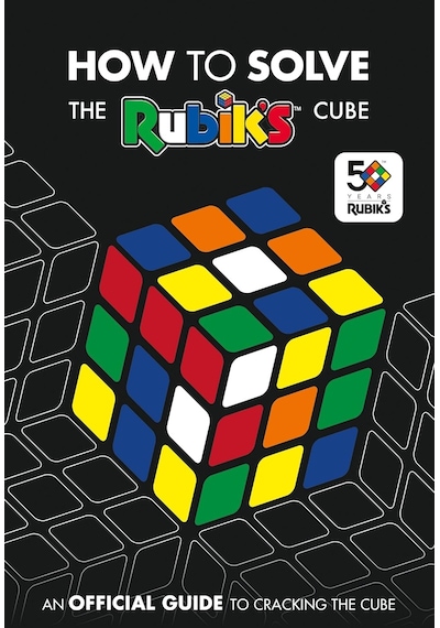 How To Solve The Rubik's Cube
