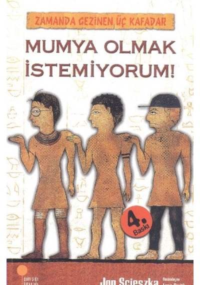 Mumya Olmak İstemiyorum / Zamanda Gezinen Üç Kafadar - Cole-825141