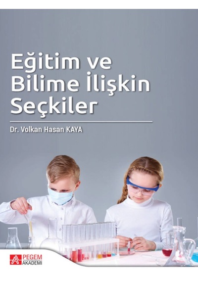 Pegem Akademi Yayıncılık - Eğitim ve Bilime İlişkin Seçkiler