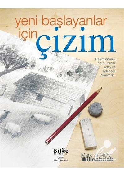 Yeni Başlayanlar için Çizim / Mark Willenbrink