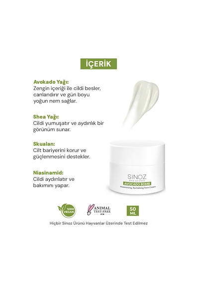 Sinoz Avokado Bomb Canlandırıcı ve Nemlendirici Yüz Bakım Kremi 50 ML Sinoz Avokado Bomb Canlandırıcı ve Nemlendirici Yüz Bakım Kremi 50 ML