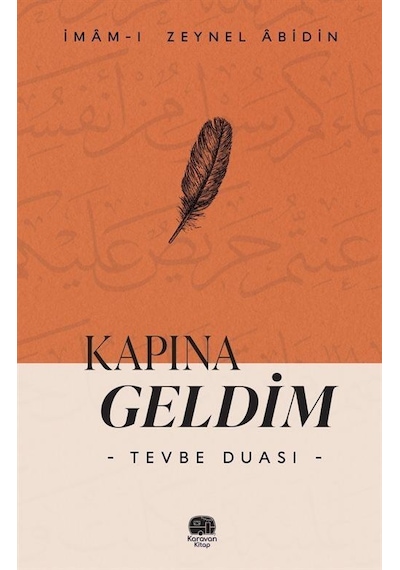 Kapına Geldim "tevbe Duası" / İmâm-ı Zeynel Âbidin