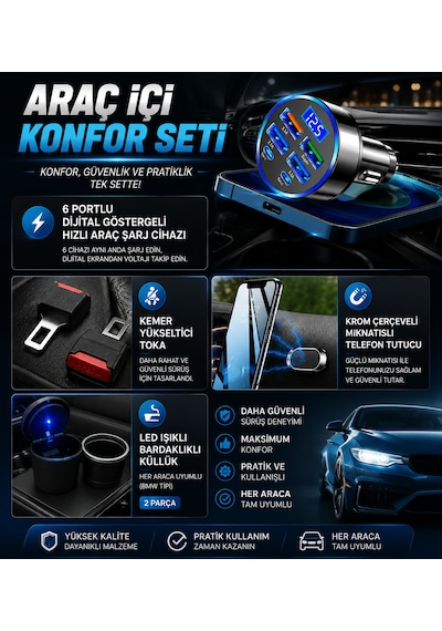 Araç İçi Konfor Seti 6 Portlu Hızlı Şarj Cihazı + Kemer Yükseltici Toka + Mıknatıslı Telefon Tutucu + Led Işıklı Küllük Seti