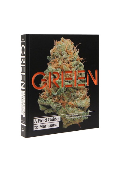 Green: A Field Guide To Marijuana: Books About Marijuana, Guide To Cannabis, Weed Bible