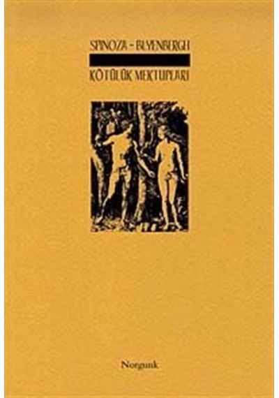 Kötülük Mektupları - Benedictus De Spinoza - Norgunk Yayıncılık