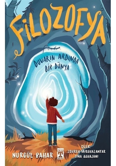 Filozofya - Duvarın Ardında Bir Dünya - Nurgül Bahar - Timaş İlk Genç