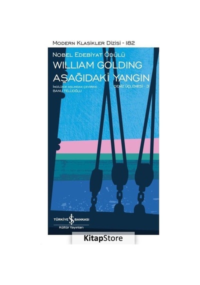 Kitapstore- Aşağıdaki Yangın / Deniz Üçlemesi 3 Karton Kapak / William G...