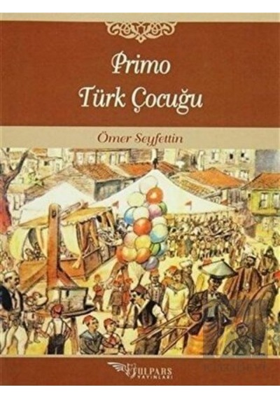Primo Türk Çocuğu Tulpars Yayınevi  -  Tulpars Yayınevi