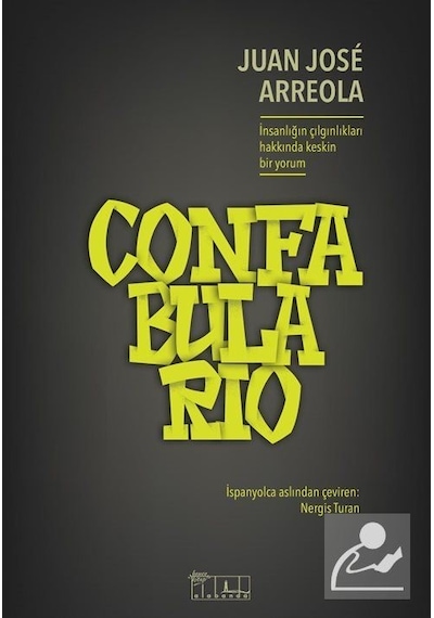 Confabulario - Juan Jose Arreola - Alabanda