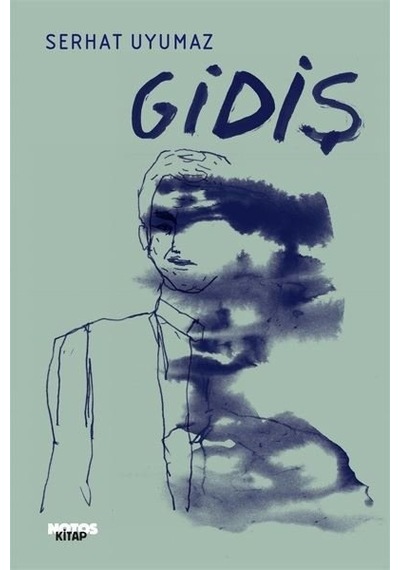Gidiş - Serhat Uyumaz - Notos