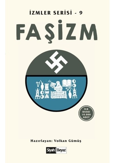 Faşizm - İzmler Serisi 9- Siyah Beyaz