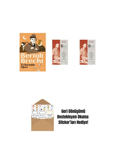 Üç Kuruşluk Opera + Bertolt Brecht - Bütün Oyunları 1 + Bertolt Brecht - Bütün Oyunları 1 Ciltli + Okuma Sticker'ları