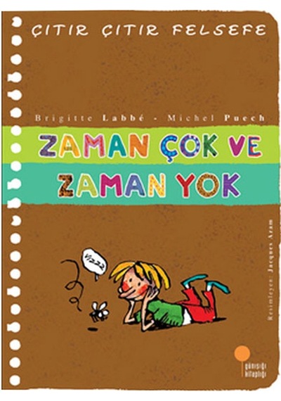 Çıtır Çıtır Felsefe Zaman Çok Zaman Yok B Labbe Günışığı Yay