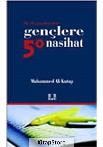 Hz. Peygamberden Gençlere 50 Nasihat / Prof. Muhammed Kutub