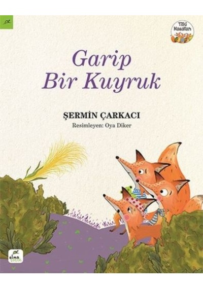 Tilki Masalları 3 - Garip Bir Kuyruk