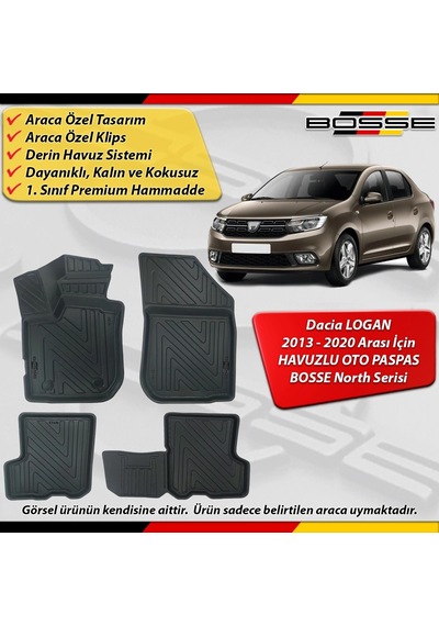 Dacia Logan Paspas Araca Özel 2013 - 2020 Arası İçin Derin Havuzlu Paspas Bosse North Serisi