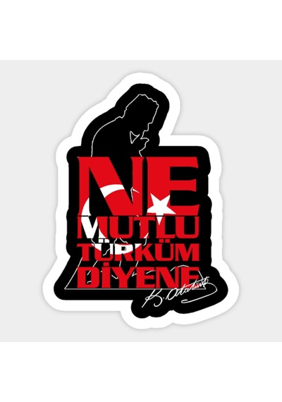 Ne Mutlu Türküm Diyene Araba Etiket Sticker