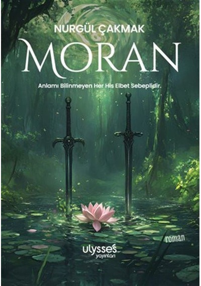 Moran / Nurgül Çakmak
