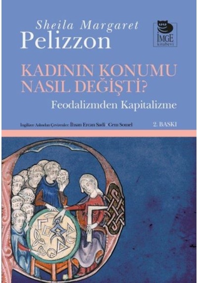 Kadının Konumu Nasıl Değişti Feodalizmden Kapitalizme (553386271)