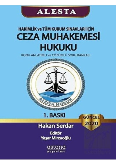 Astana Yayınları - ALESTA - Hakimlik ve Tüm Kurum Sınavları İçin Ceza Muhakemesi Hukuku