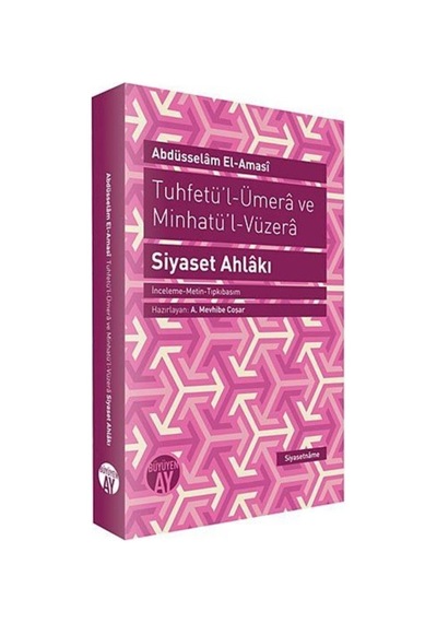 Tuhfetü'l-Ümera ve Minhatü'l Vüzera - Siyaset Ahlakı / Abdüsse... 9786058724570