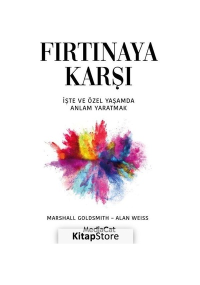 Fırtınaya Karşı - Marshall Goldsmith