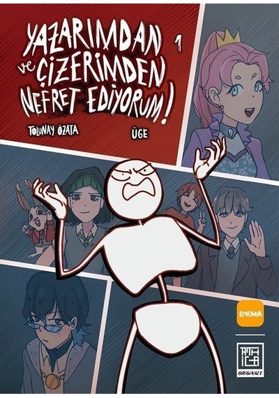 Yazarımdan ve Çizerimden Nefret Ediyorum 1 - Tolunay Özata - Athica Yayınları