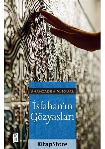 Kitapstore Isfahan'in Gözyaşları / Shahzadeh N. Igual
