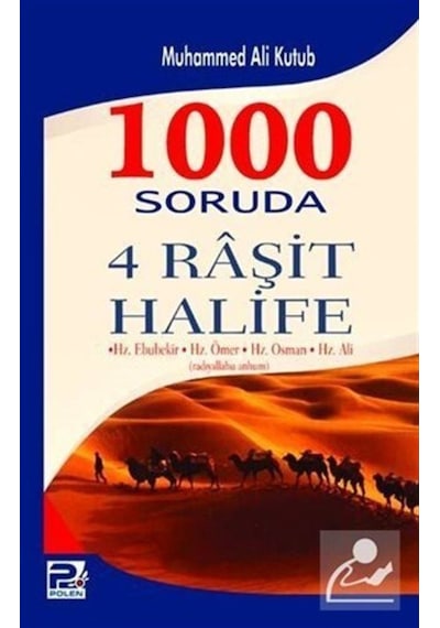 1000 Soruda 4 Raşit Halife / Hz. Ebubekir,Hz. Ömer,Hz. Osman,H... 9786055104368