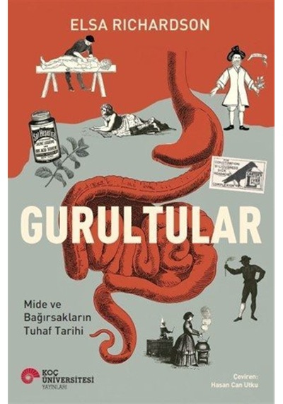 Gurultular & Mide Ve Bağırsakların Tuhaf Tarihi / Elsa Richardson