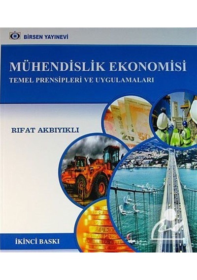 Mühendislik Ekonomisi Temel Prensipleri ve Uygulamaları / Rıfa