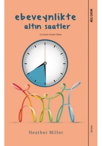 Ebeveynlikte Altın  Saatler