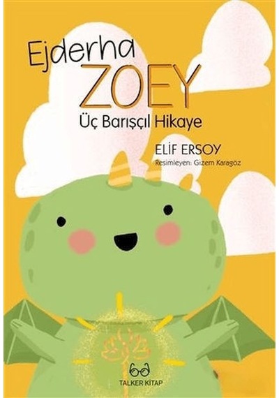 Ejderha Zoey Üç Barışçıl Hikaye